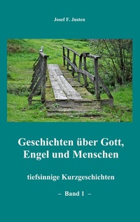 Abbildung von: Geschichten über Gott, Engel und Menschen - Books on Demand