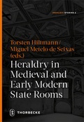 Cover: Heraldry in Medieval and Early Modern State Rooms - Jan Thorbecke Verlag