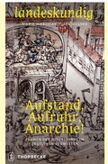 Cover: Aufstand, Aufruhr, Anarchie! - Jan Thorbecke Verlag