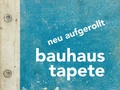 Cover: bauhaustapete - Fromm + Rasch GmbH & Co. KG