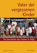 Cover: Vater der vergessenen Kinder - Vereinigte Druckereibetriebe Laupp & G&ouml;bel