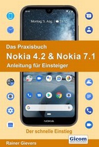 Abbildung von: Das Praxisbuch Nokia 4.2 & Nokia 7.1 - Anleitung für Einsteiger - Gievers, Rainer