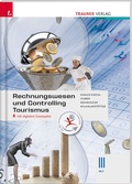 Cover: Rechnungswesen und Controlling Tourismus III HLT inkl. digitalem Zusatzpaket - Trauner Verlag