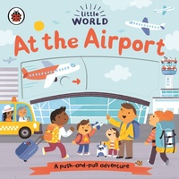 Enlarge image Cover: Little World: At the Airport - Ladybird