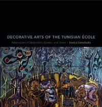 Abbildung von: Decorative Arts of the Tunisian Ecole - Pennsylvania State University Press