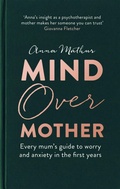 Cover: Mind Over Mother - Piatkus Books