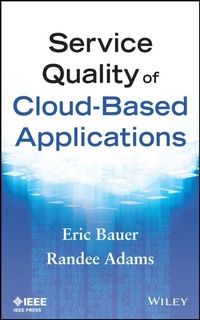 Enlarge image Cover: Service Quality of Cloud-Based Applications - Wiley-IEEE Press