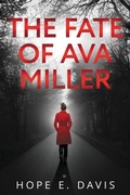Cover: The Fate Of Ava Miller - Hope E. Davis
