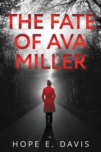 Enlarge image Cover: The Fate Of Ava Miller - Hope E. Davis