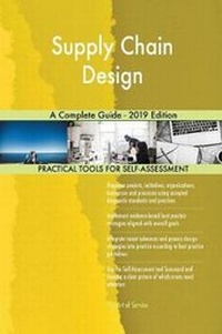 Abbildung von: Supply Chain Design A Complete Guide - 2019 Edition - 5STARCooks