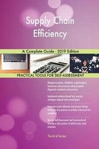 Abbildung von: Supply Chain Efficiency A Complete Guide - 2019 Edition - 5STARCooks