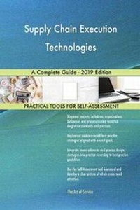 Abbildung von: Supply Chain Execution Technologies A Complete Guide - 2019 Edition - 5STARCooks