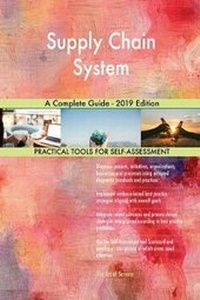 Abbildung von: Supply Chain System A Complete Guide - 2019 Edition - 5STARCooks