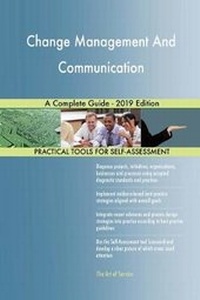 Abbildung von: Change Management And Communication A Complete Guide - 2019 Edition - 5STARCooks