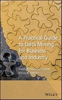 Enlarge image Cover: A Practical Guide to Data Mining for Business and Industry - Wiley