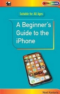 Enlarge image Cover: A Beginner's Guide to the iPhone - Bernard Babani Publishing