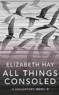 Cover: All Things Consoled - MacLehose Press