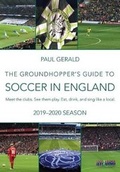 Cover: The Groundhopper's Guide to Soccer in England, 2019-20 Season - Bacon and Eggs Press
