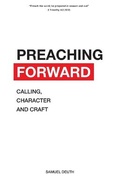 Cover: Preaching Forward - Samuel Deuth Ministries