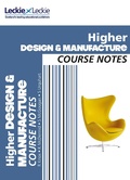 Cover: Higher Design and Manufacture Course Notes - HarperCollins
