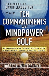 Abbildung von: The Ten Commandments of Mindpower Golf - McGraw-Hill