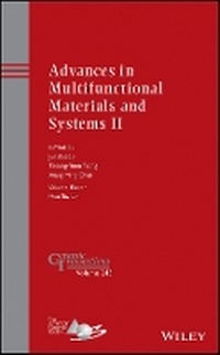 Enlarge image Cover: Advances in Multifunctional Materials and Systems II - Ceramic Transactions V 245 - Wiley