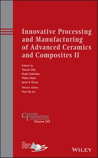 Enlarge image Cover: Innovative Processing and Manufacturing of Advanced Ceramics and Composites II - Wiley
