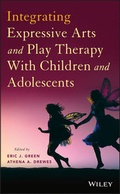 Cover: Integrating Expressive Arts and Play Therapy with Children and Adolescents - Wiley