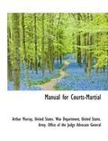 Cover: Manual for Courts-Martial - BiblioLife