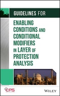 Cover: Guidelines for Enabling Conditions and Conditional Modifiers in Layer of Protection Analysis - Wiley-AIChE