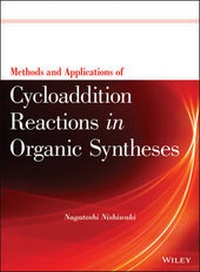 Enlarge image Cover: Methods and Applications of Cycloaddition Reactions in Organic Syntheses - Wiley
