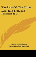 Cover: The Law Of The Tithe - Kessinger Publishing
