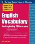 Cover: Practice Makes Perfect English Vocabulary for Beginning ESL Learners - McGraw-Hill Education