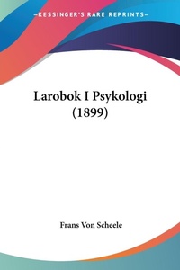 Abbildung von: Larobok I Psykologi (1899) - Kessinger Publishing