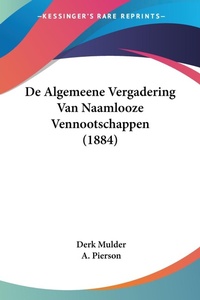 Abbildung von: De Algemeene Vergadering Van Naamlooze Vennootschappen (1884) - Kessinger Publishing