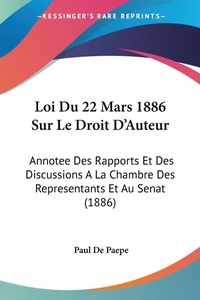 Abbildung von: Loi Du 22 Mars 1886 Sur Le Droit D'Auteur - Kessinger Publishing