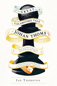 Abbildung von: The Great and Calamitous Tale of Johan Thoms - The Friday Project Limited