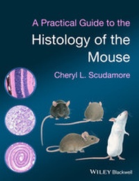 Abbildung von: A Practical Guide to the Histology of the Mouse - Wiley-Blackwell