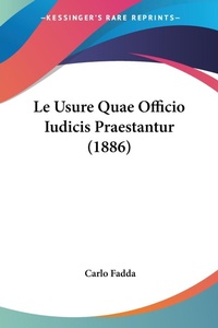 Abbildung von: Le Usure Quae Officio Iudicis Praestantur (1886) - Kessinger Publishing