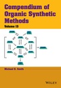 Cover: Compendium of Organic Synthetic Methods, Volume 13 - Wiley