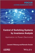 Cover: Control of Switching Systems by Invariance Analysis - Wiley-ISTE