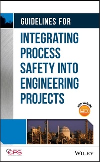 Enlarge image Cover: Guidelines for Integrating Process Safety into Engineering Projects - Wiley-AIChE