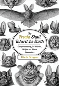 Cover: The Freaks Shall Inherit the Earth - Wiley