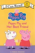 Cover: Peppa Pig and Her Best Friend - HarperTrophy