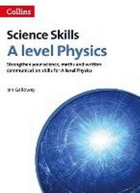 Enlarge image Cover: A Level Physics Maths, Written Communication and Key Skills - Collins Educational