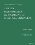 Cover: Solutions Manual to Accompany Applied Mathematics and Modeling for Chemical Engineers - Wiley-AIChE