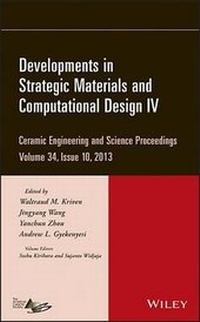 Enlarge image Cover: Developments in Strategic Materials and Computational Design IV - Ceramic Engineering and Science Proceedings, Volume 34 Issue 10 - Wiley