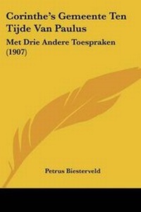 Abbildung von: Corinthe's Gemeente Ten Tijde Van Paulus - Kessinger Publishing