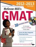 Cover: McGraw-Hill's GMAT with CD-ROM 2013 Edition - McGraw-Hill Professional