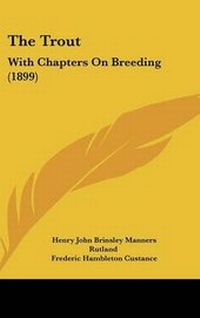 Enlarge image Cover: The Trout - Kessinger Publishing
